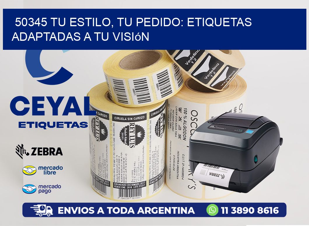 50345 Tu Estilo, Tu Pedido: Etiquetas Adaptadas a tu Visión