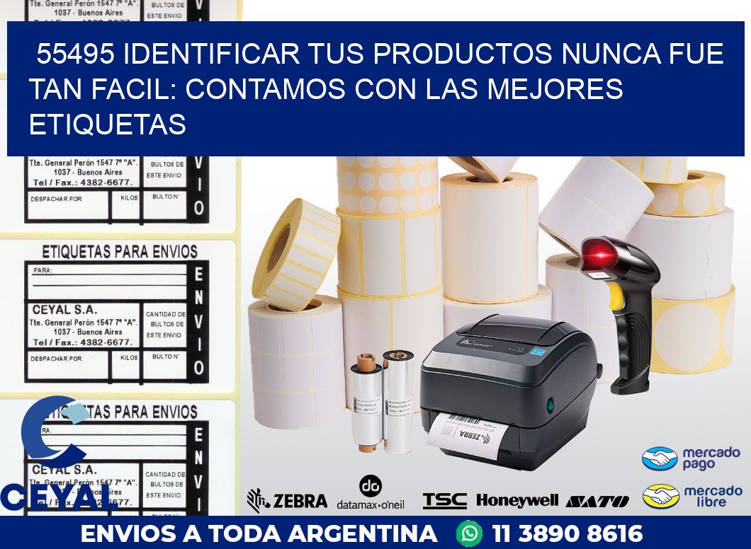 55495 IDENTIFICAR TUS PRODUCTOS NUNCA FUE TAN FACIL: CONTAMOS CON LAS MEJORES ETIQUETAS