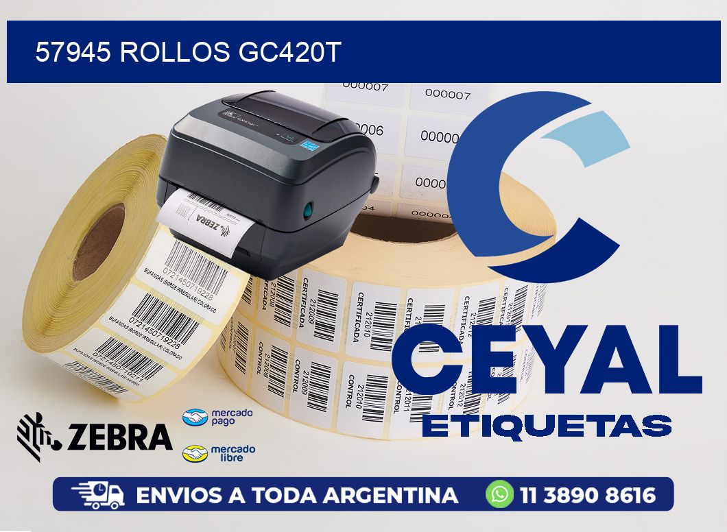 57945 ROLLOS GC420T