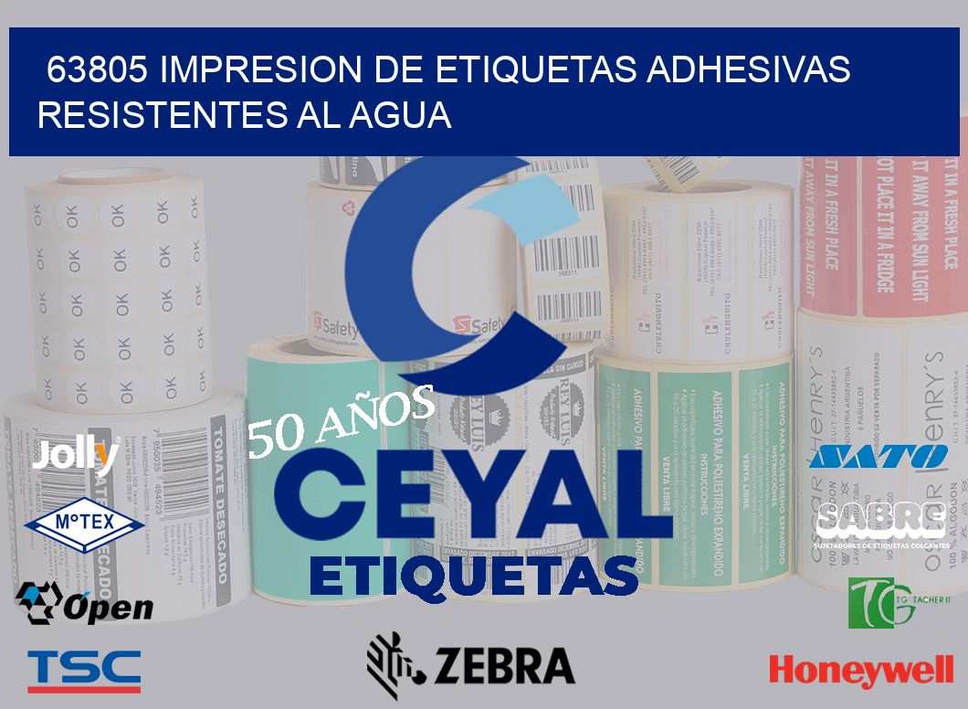 63805 IMPRESION DE ETIQUETAS ADHESIVAS RESISTENTES AL AGUA