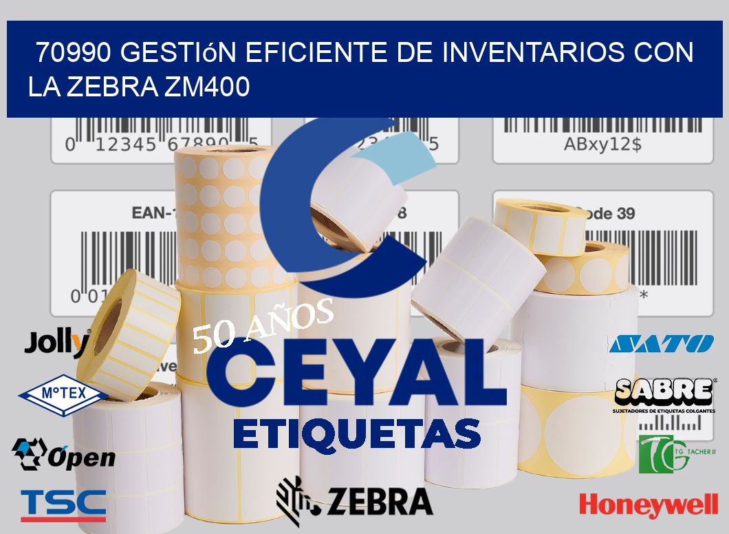 70990 Gestión Eficiente de Inventarios con la Zebra ZM400