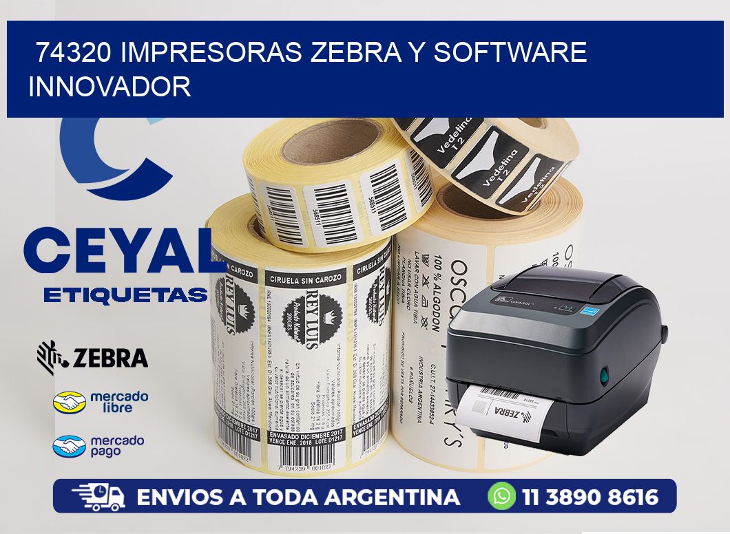 74320 Impresoras Zebra y Software Innovador