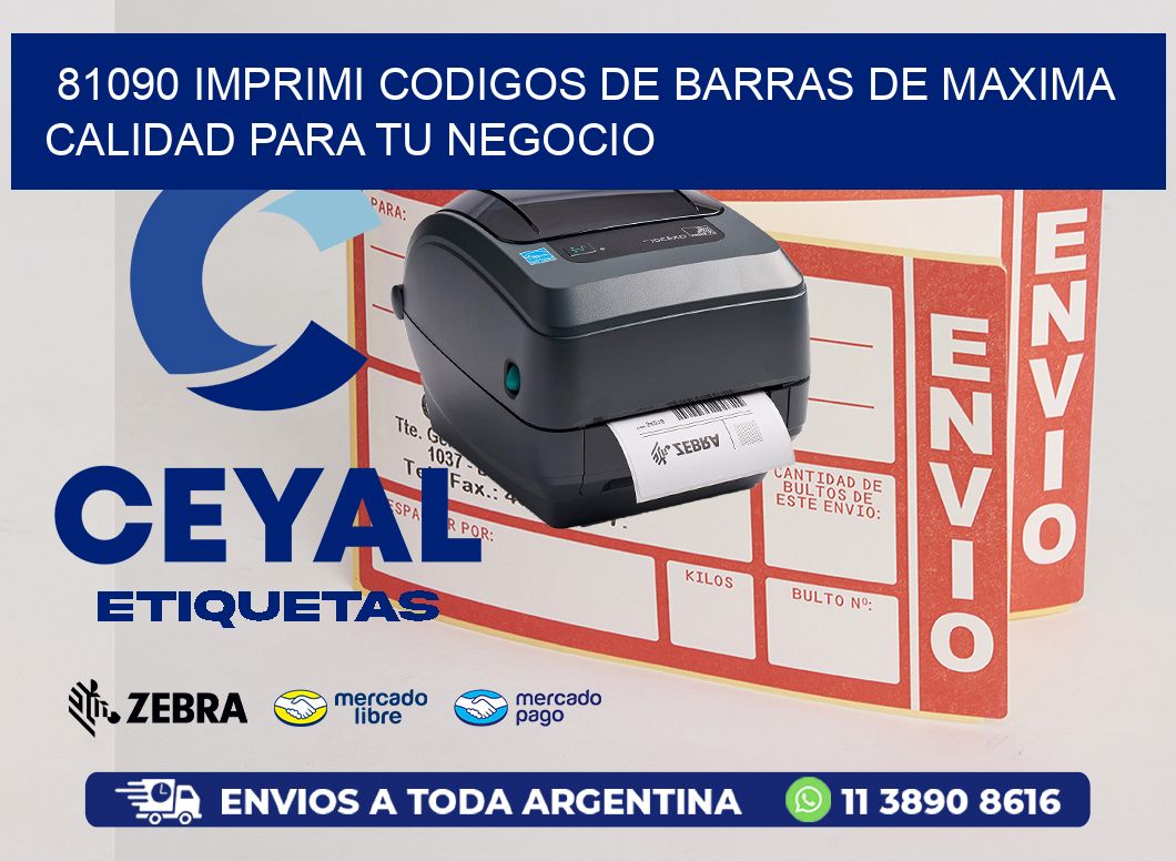 81090 IMPRIMI CODIGOS DE BARRAS DE MAXIMA CALIDAD PARA TU NEGOCIO
