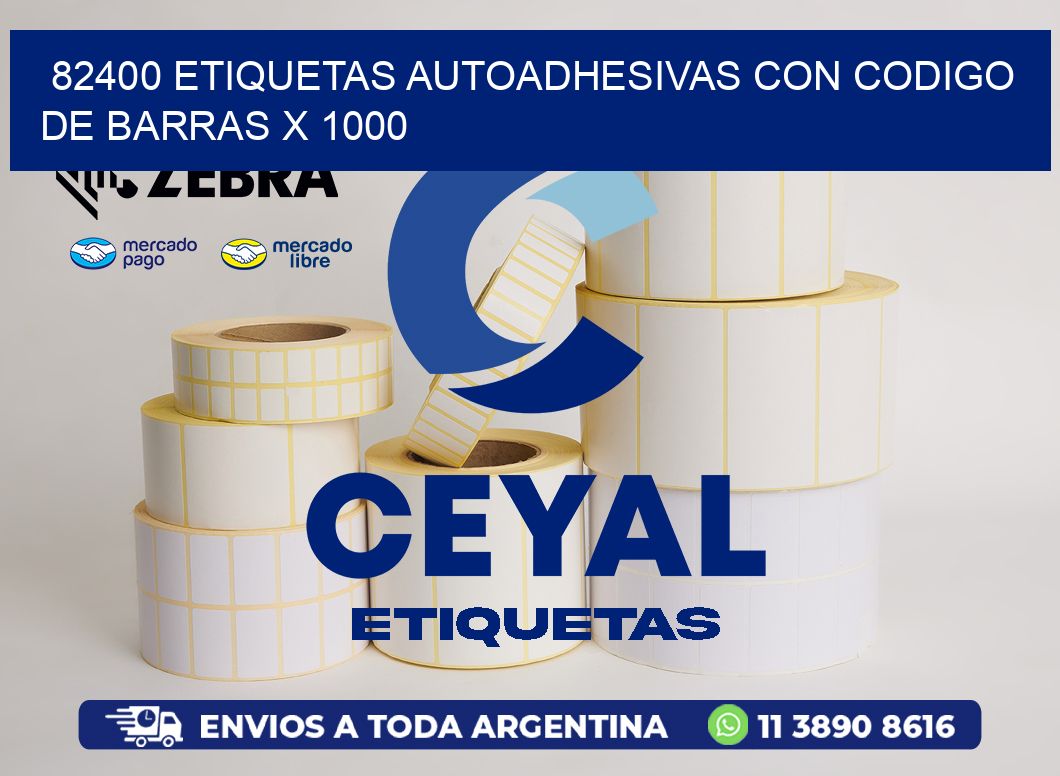 82400 ETIQUETAS AUTOADHESIVAS CON CODIGO DE BARRAS X 1000