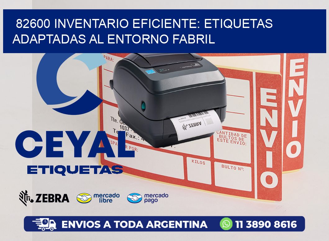 82600 Inventario Eficiente: Etiquetas Adaptadas al Entorno Fabril