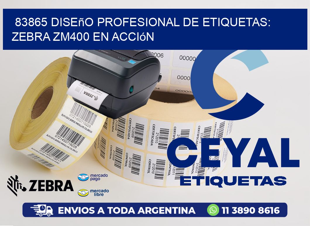83865 Diseño Profesional de Etiquetas: Zebra ZM400 en Acción