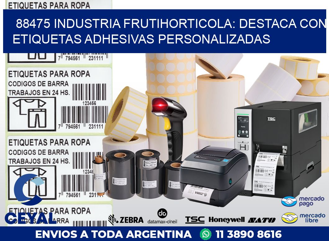 88475 INDUSTRIA FRUTIHORTICOLA: DESTACA CON ETIQUETAS ADHESIVAS PERSONALIZADAS