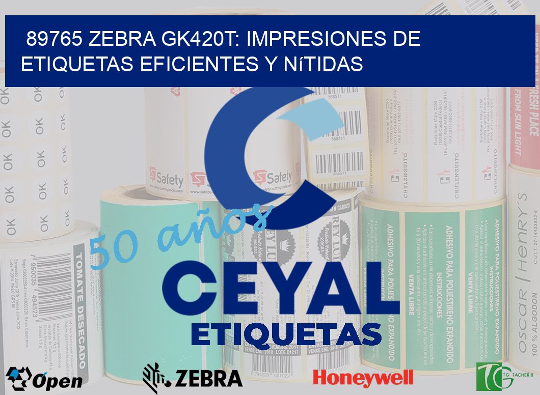89765 Zebra GK420T: Impresiones de Etiquetas Eficientes y Nítidas