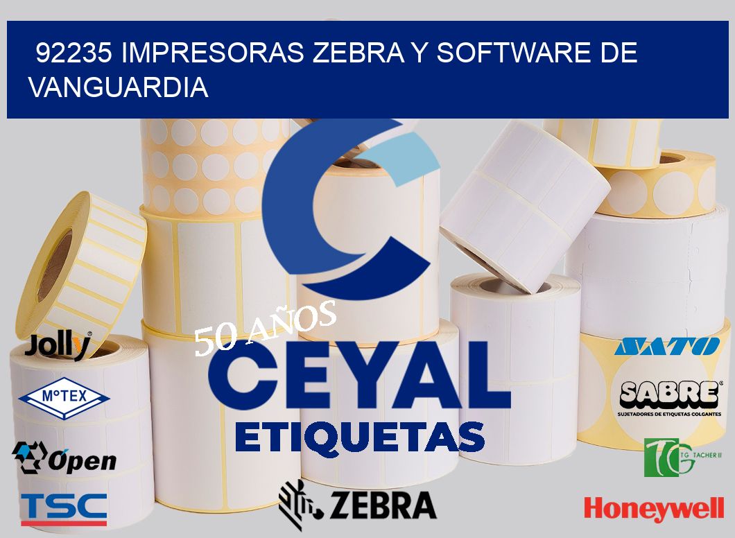 92235 Impresoras Zebra y Software de Vanguardia