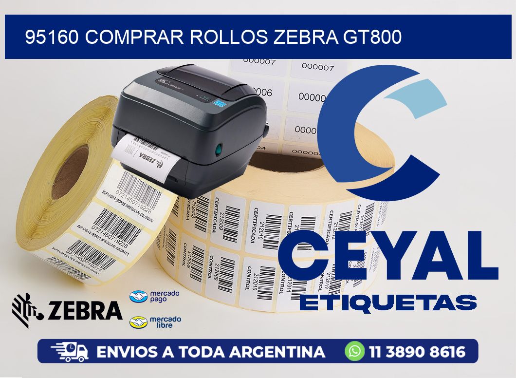 95160 COMPRAR ROLLOS ZEBRA GT800