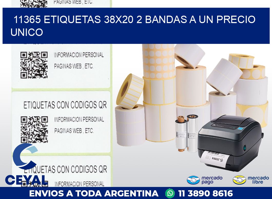 11365 ETIQUETAS 38X20 2 BANDAS A UN PRECIO UNICO