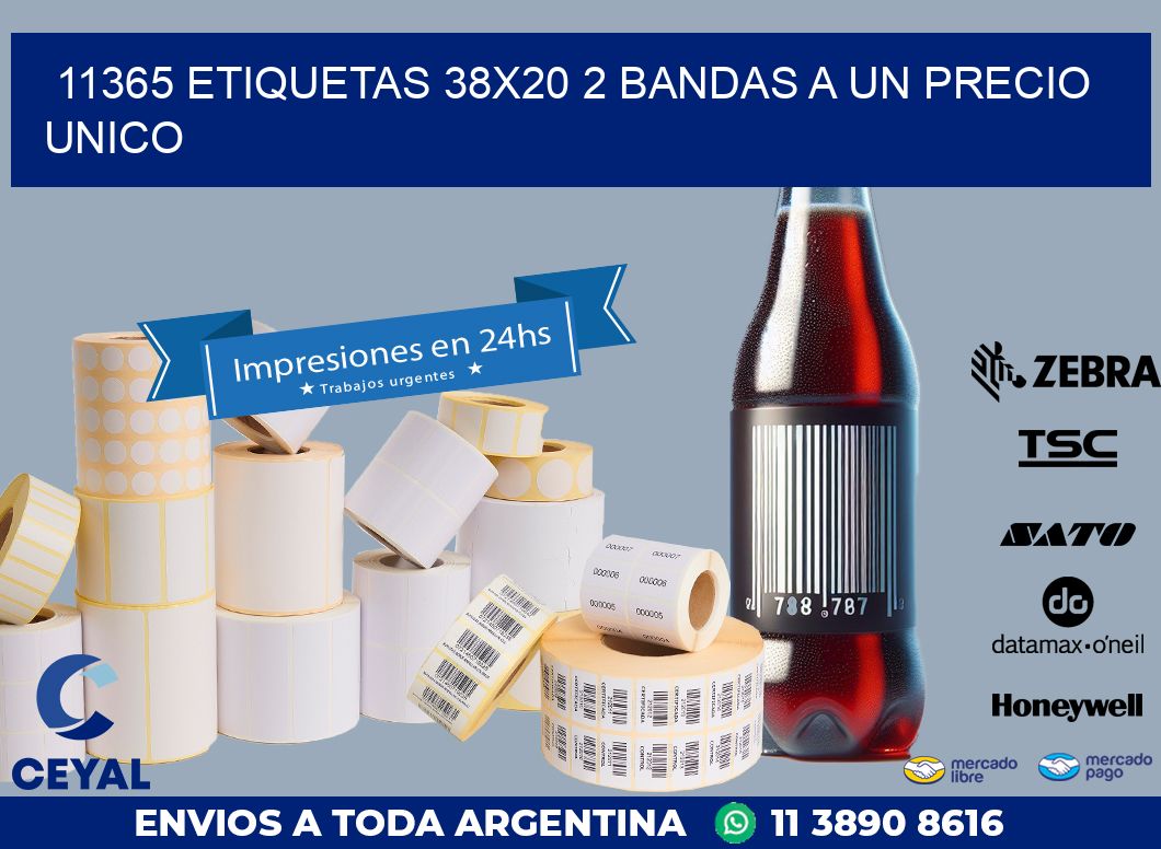 11365 ETIQUETAS 38X20 2 BANDAS A UN PRECIO UNICO