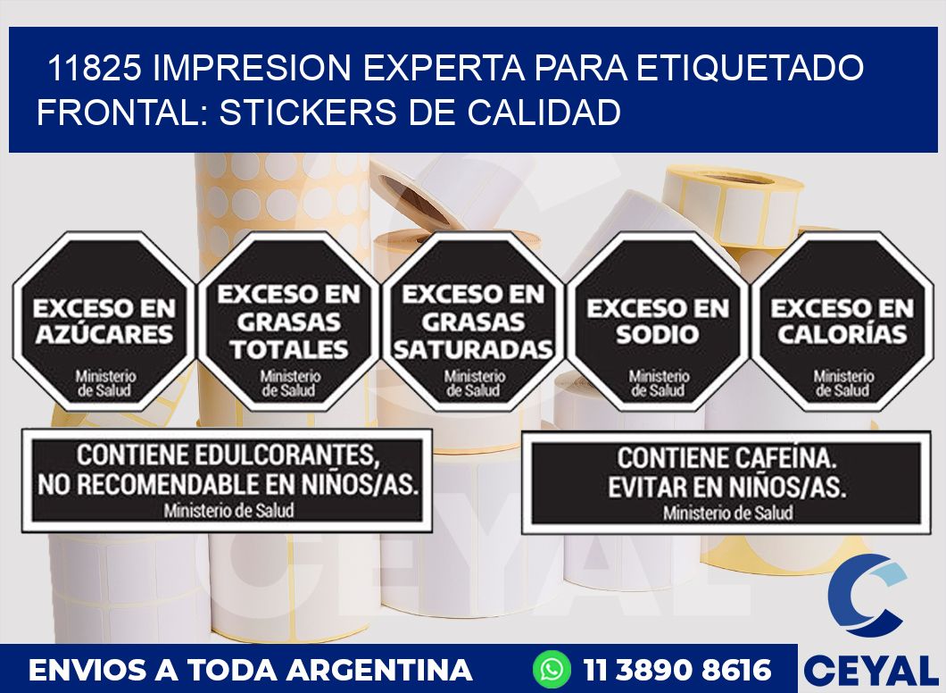 11825 IMPRESION EXPERTA PARA ETIQUETADO FRONTAL: STICKERS DE CALIDAD