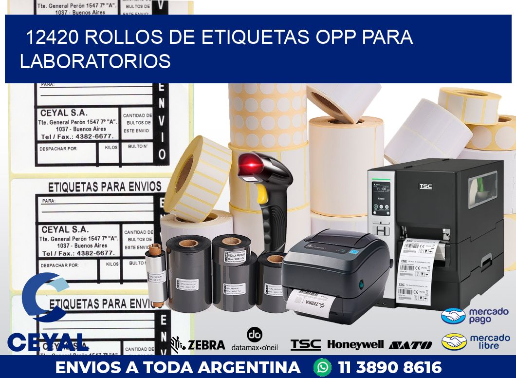 12420 ROLLOS DE ETIQUETAS OPP PARA LABORATORIOS