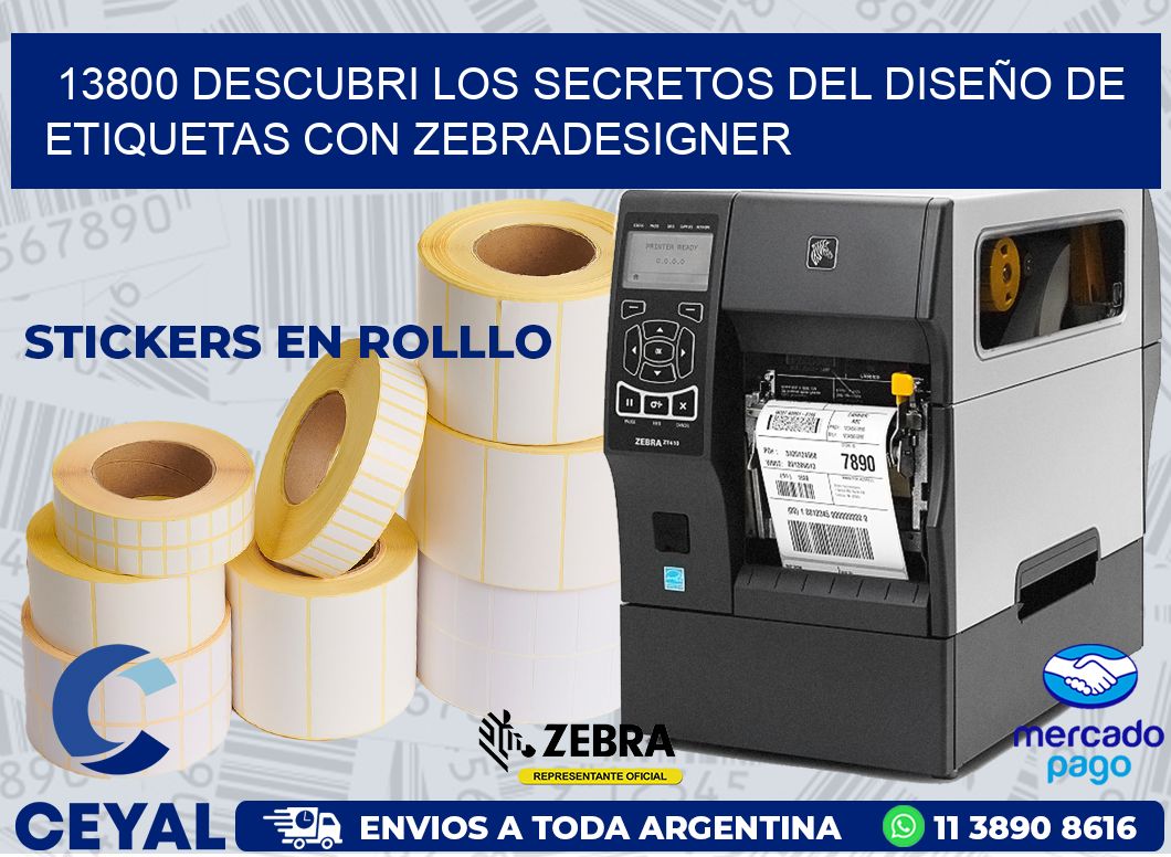 13800 DESCUBRI LOS SECRETOS DEL DISEÑO DE ETIQUETAS CON ZEBRADESIGNER