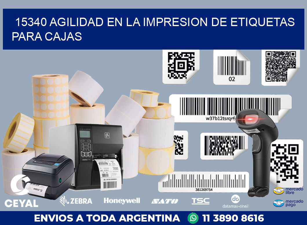 15340 AGILIDAD EN LA IMPRESION DE ETIQUETAS PARA CAJAS