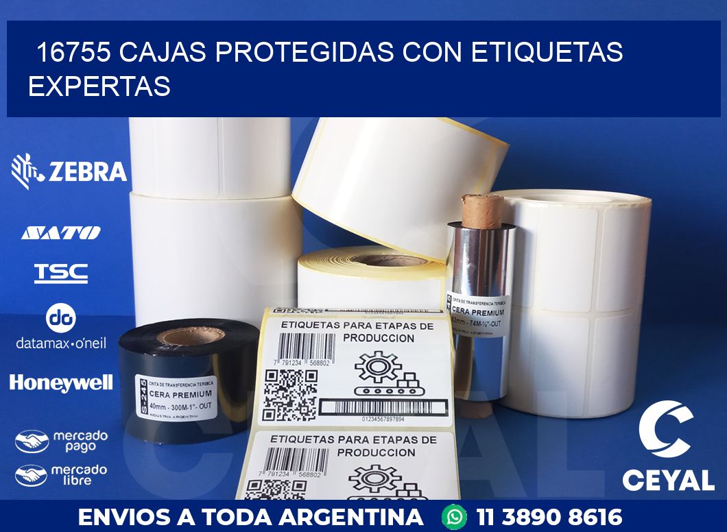 16755 CAJAS PROTEGIDAS CON ETIQUETAS EXPERTAS