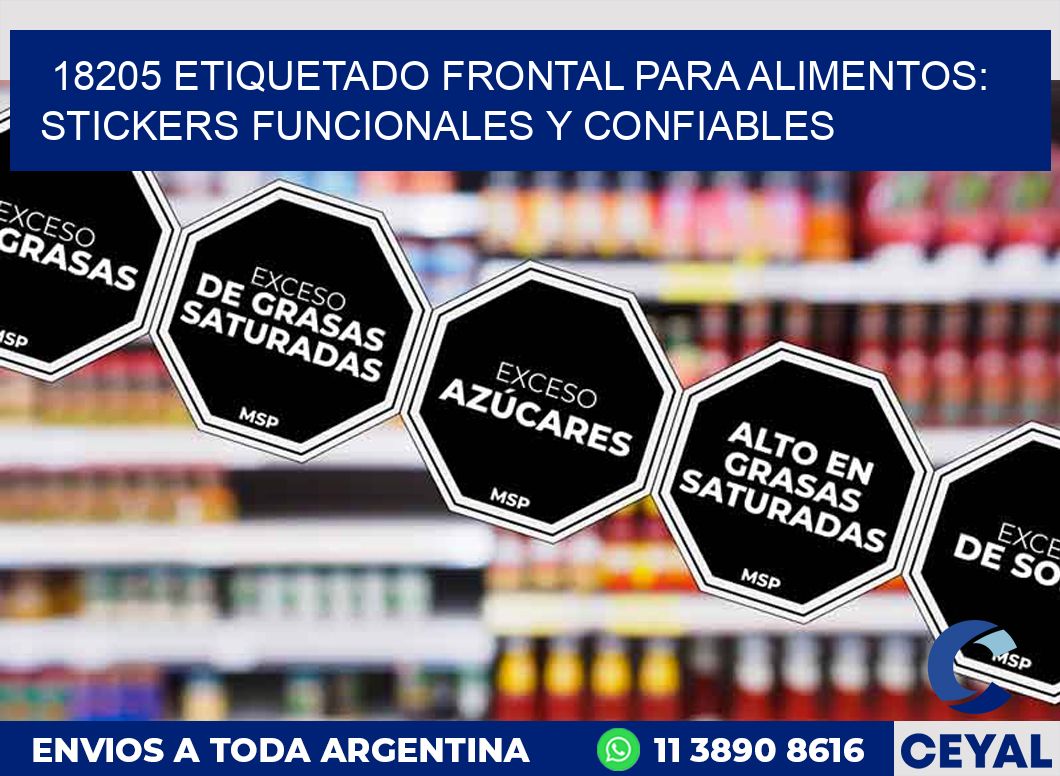 18205 ETIQUETADO FRONTAL PARA ALIMENTOS: STICKERS FUNCIONALES Y CONFIABLES