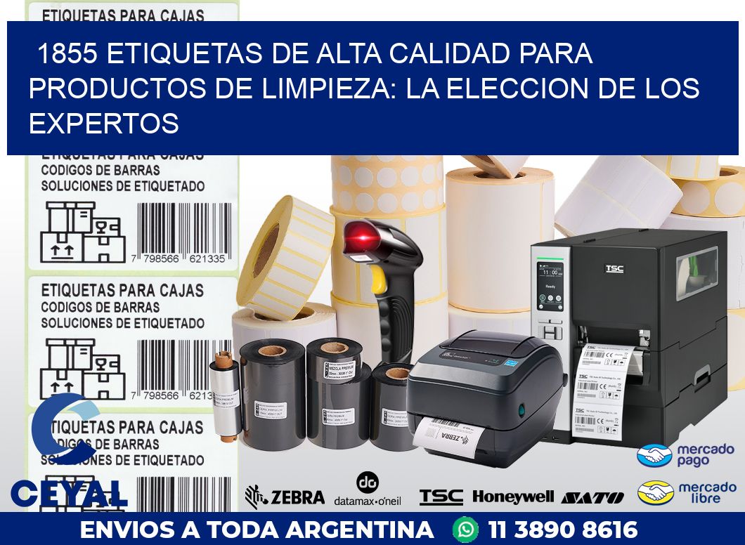 1855 ETIQUETAS DE ALTA CALIDAD PARA PRODUCTOS DE LIMPIEZA: LA ELECCION DE LOS EXPERTOS