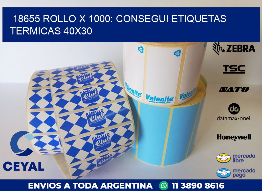 18655 ROLLO X 1000: CONSEGUI ETIQUETAS TERMICAS 40X30