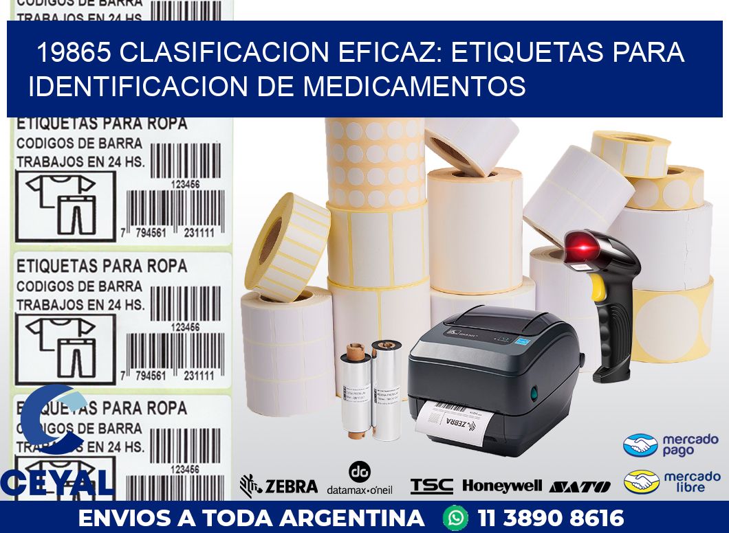 19865 CLASIFICACION EFICAZ: ETIQUETAS PARA IDENTIFICACION DE MEDICAMENTOS