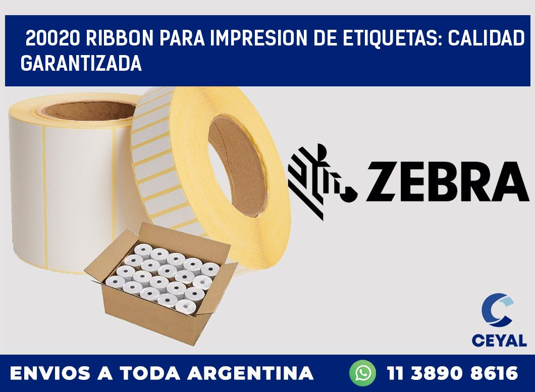 20020 RIBBON PARA IMPRESION DE ETIQUETAS: CALIDAD GARANTIZADA
