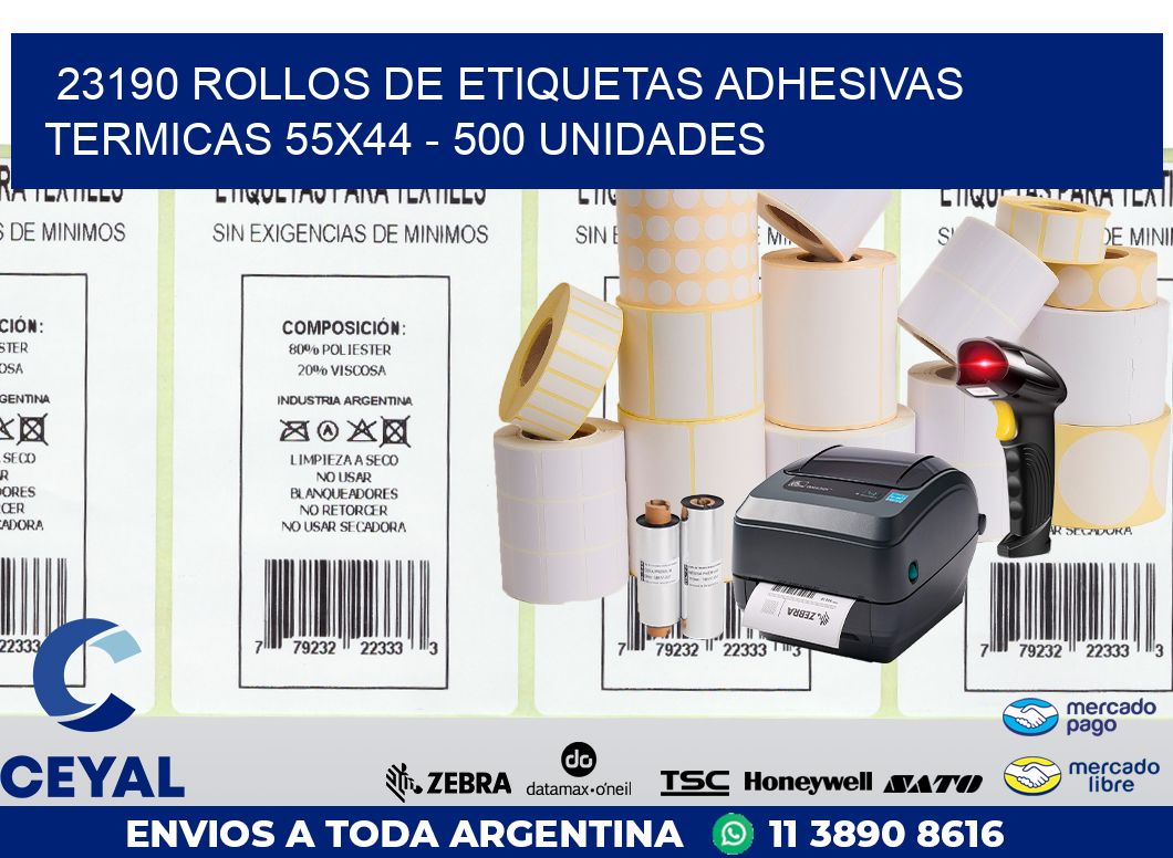 23190 ROLLOS DE ETIQUETAS ADHESIVAS TERMICAS 55X44 - 500 UNIDADES