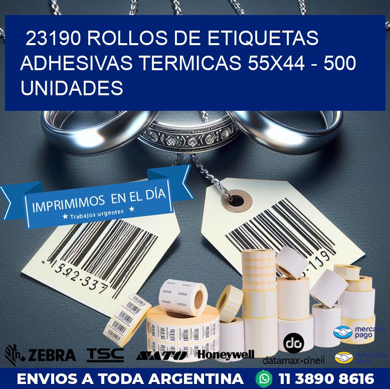 23190 ROLLOS DE ETIQUETAS ADHESIVAS TERMICAS 55X44 – 500 UNIDADES