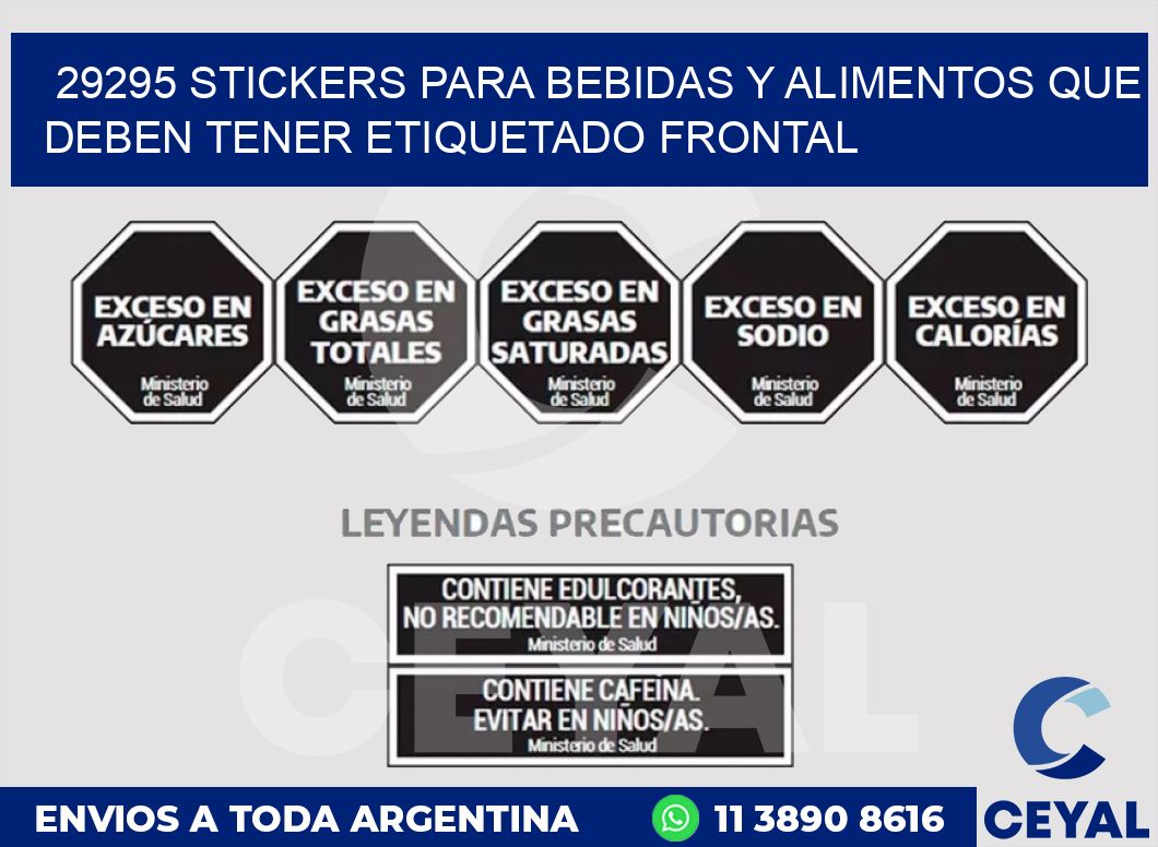 29295 STICKERS PARA BEBIDAS Y ALIMENTOS QUE DEBEN TENER ETIQUETADO FRONTAL