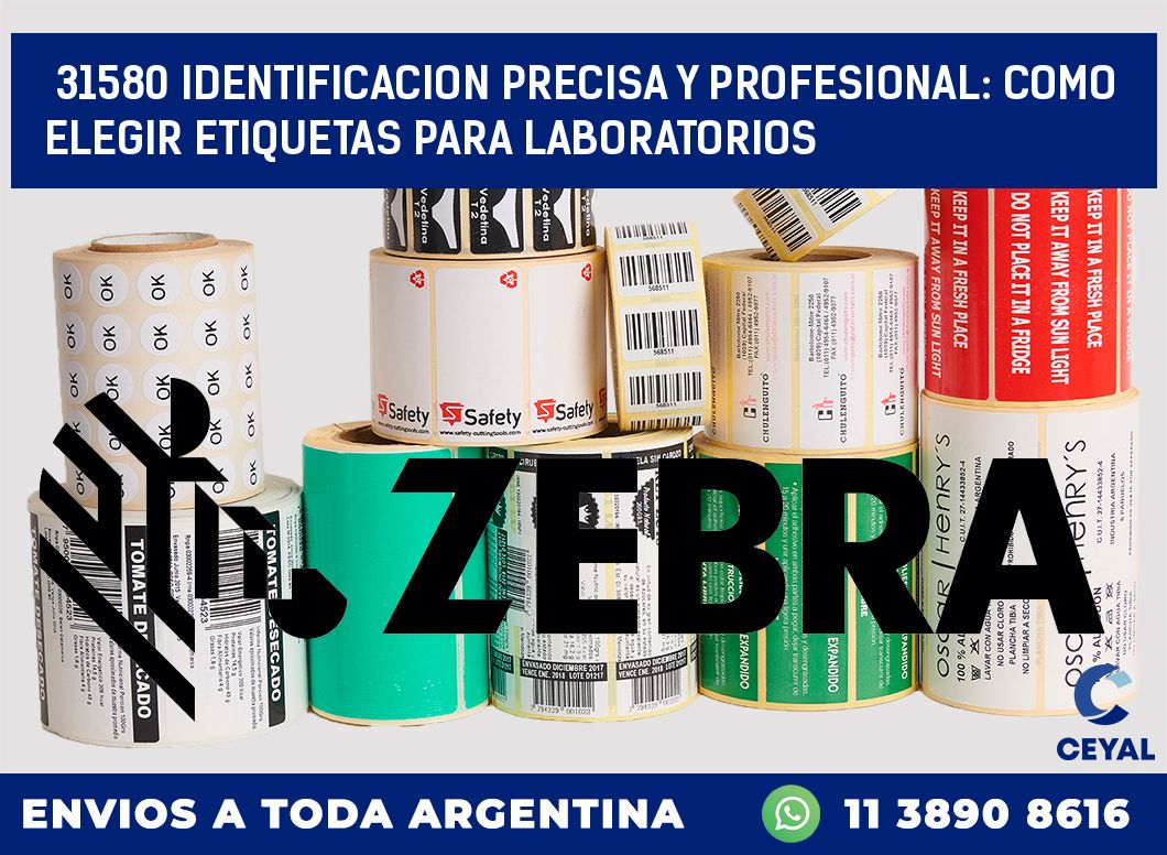 31580 IDENTIFICACION PRECISA Y PROFESIONAL: COMO ELEGIR ETIQUETAS PARA LABORATORIOS
