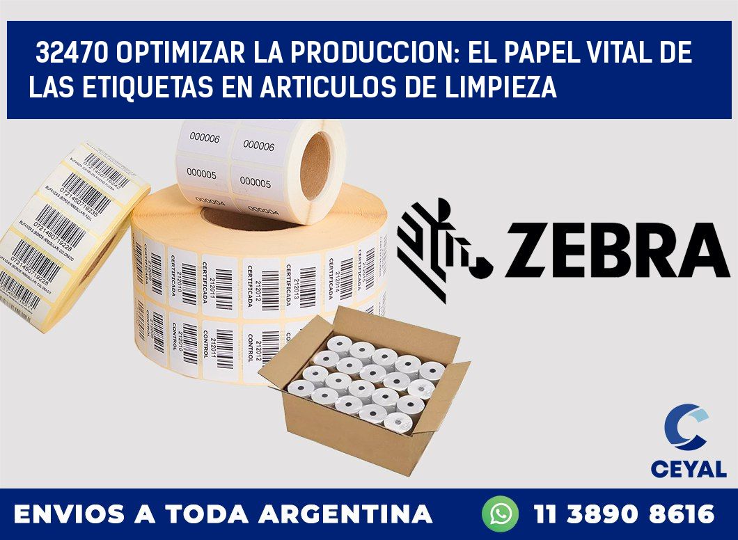 32470 OPTIMIZAR LA PRODUCCION: EL PAPEL VITAL DE LAS ETIQUETAS EN ARTICULOS DE LIMPIEZA