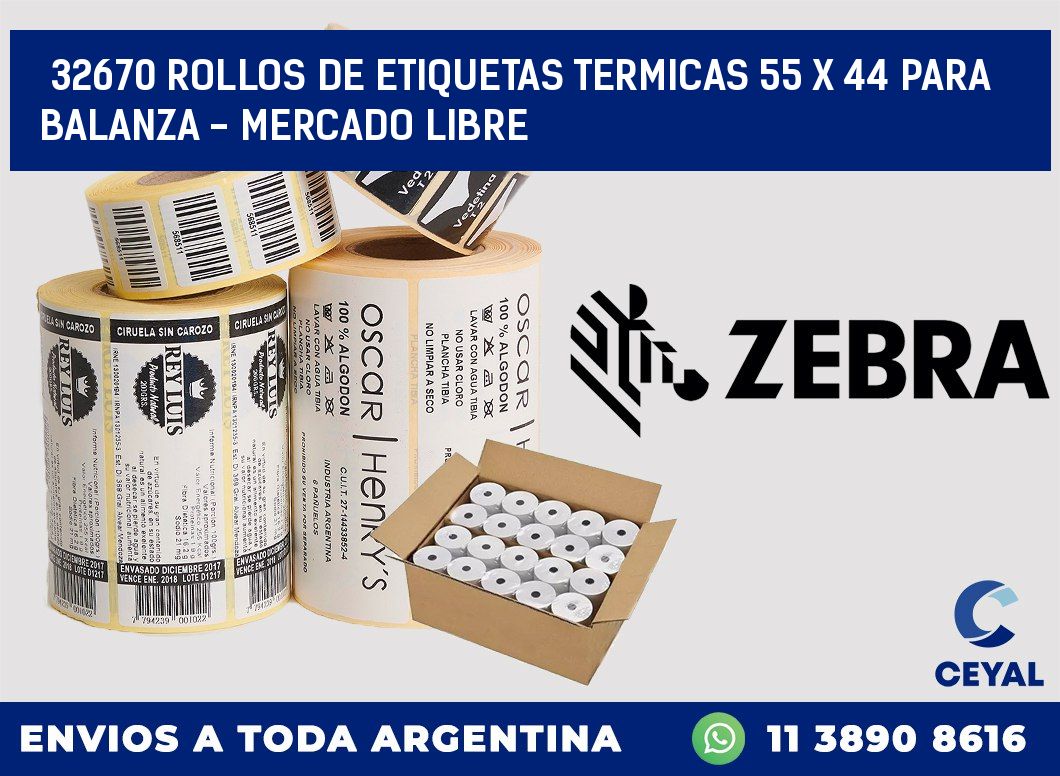 32670 ROLLOS DE ETIQUETAS TERMICAS 55 X 44 PARA BALANZA - MERCADO LIBRE