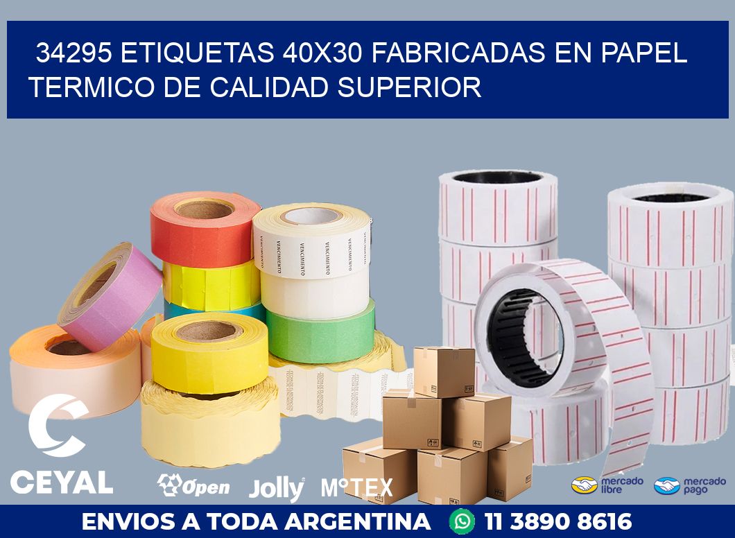 34295 ETIQUETAS 40X30 FABRICADAS EN PAPEL TERMICO DE CALIDAD SUPERIOR