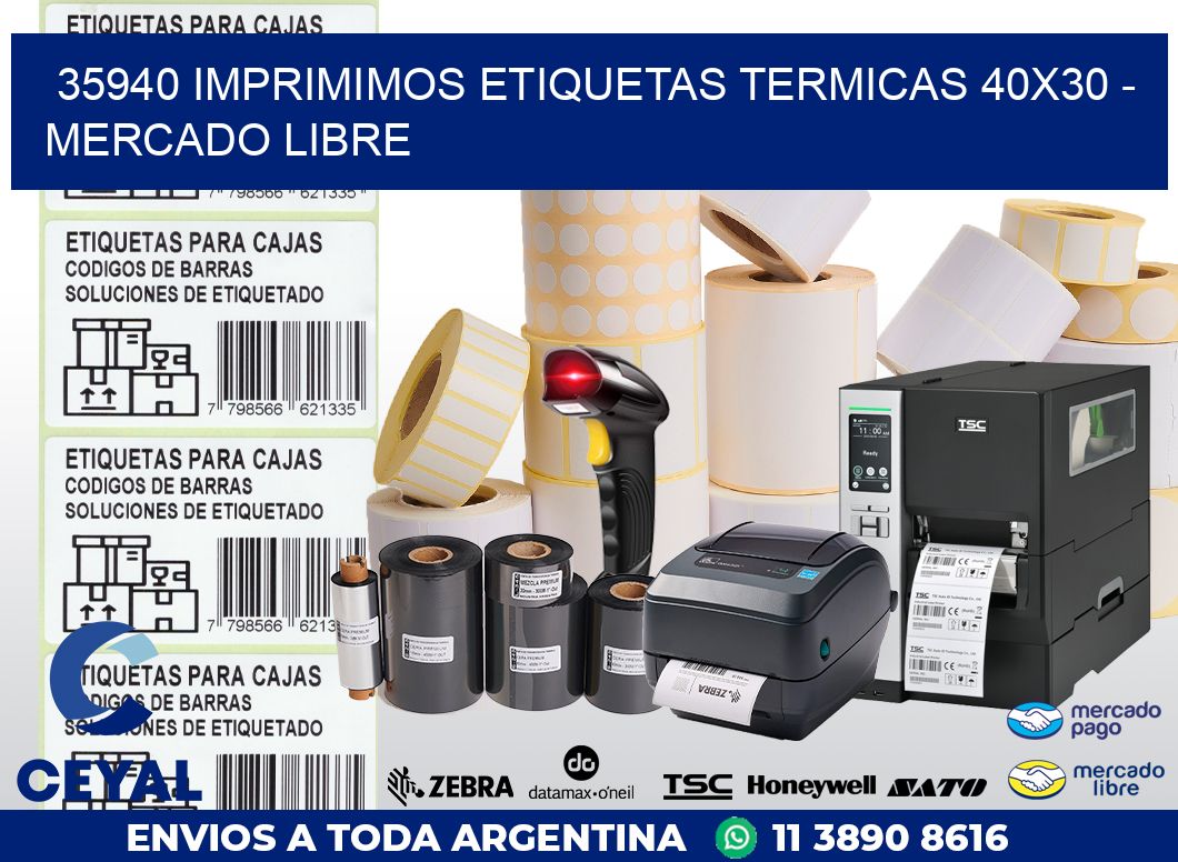 35940 IMPRIMIMOS ETIQUETAS TERMICAS 40X30 - MERCADO LIBRE