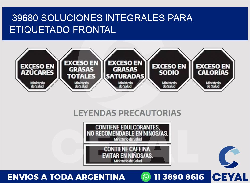 39680 SOLUCIONES INTEGRALES PARA ETIQUETADO FRONTAL