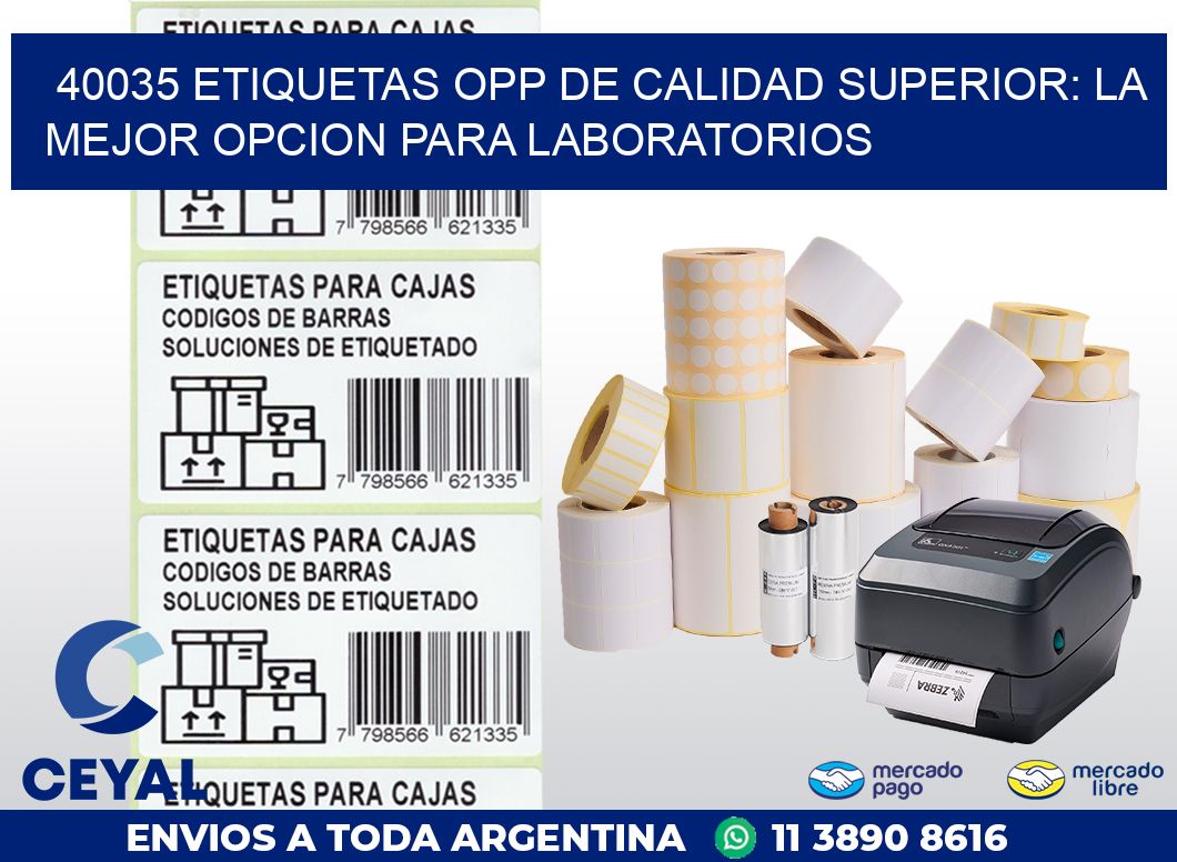 40035 ETIQUETAS OPP DE CALIDAD SUPERIOR: LA MEJOR OPCION PARA LABORATORIOS
