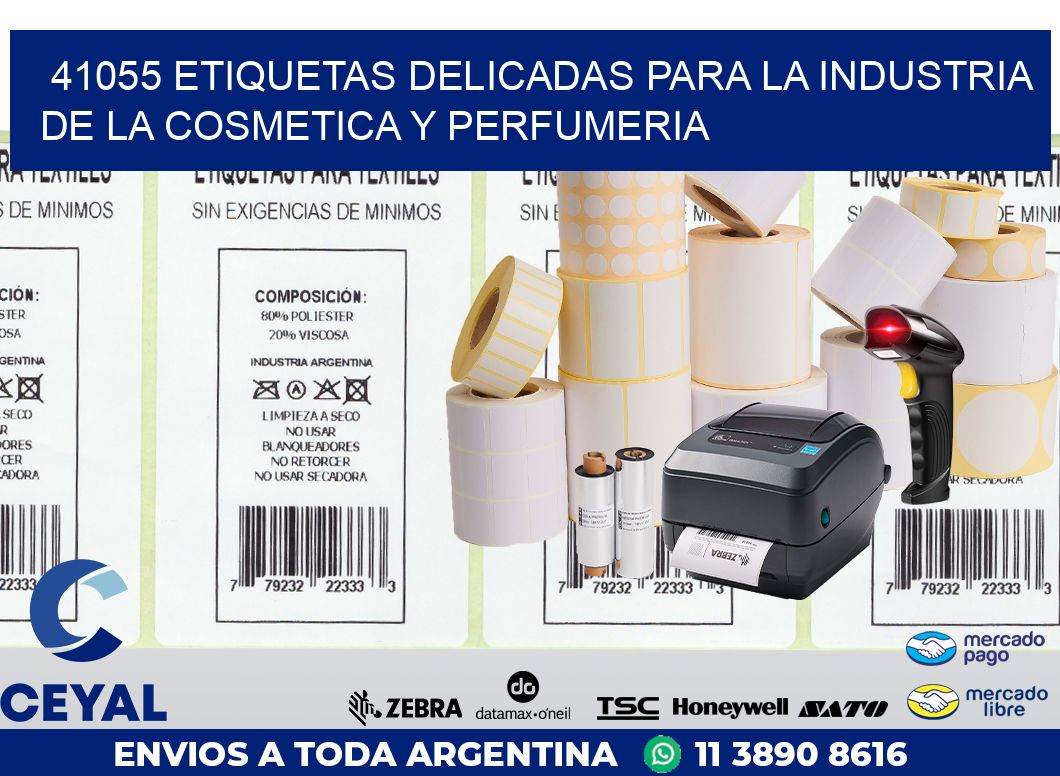 41055 ETIQUETAS DELICADAS PARA LA INDUSTRIA DE LA COSMETICA Y PERFUMERIA