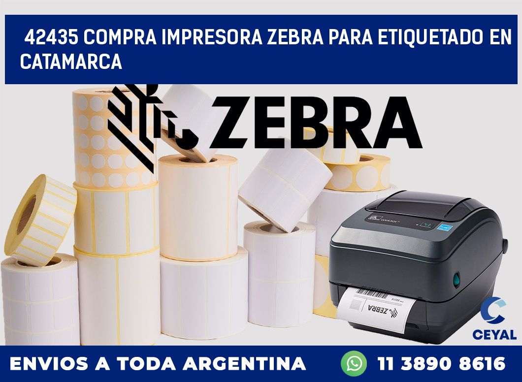 42435 COMPRA IMPRESORA ZEBRA PARA ETIQUETADO EN CATAMARCA