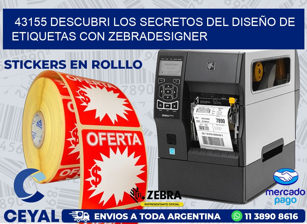 43155 DESCUBRI LOS SECRETOS DEL DISEÑO DE ETIQUETAS CON ZEBRADESIGNER