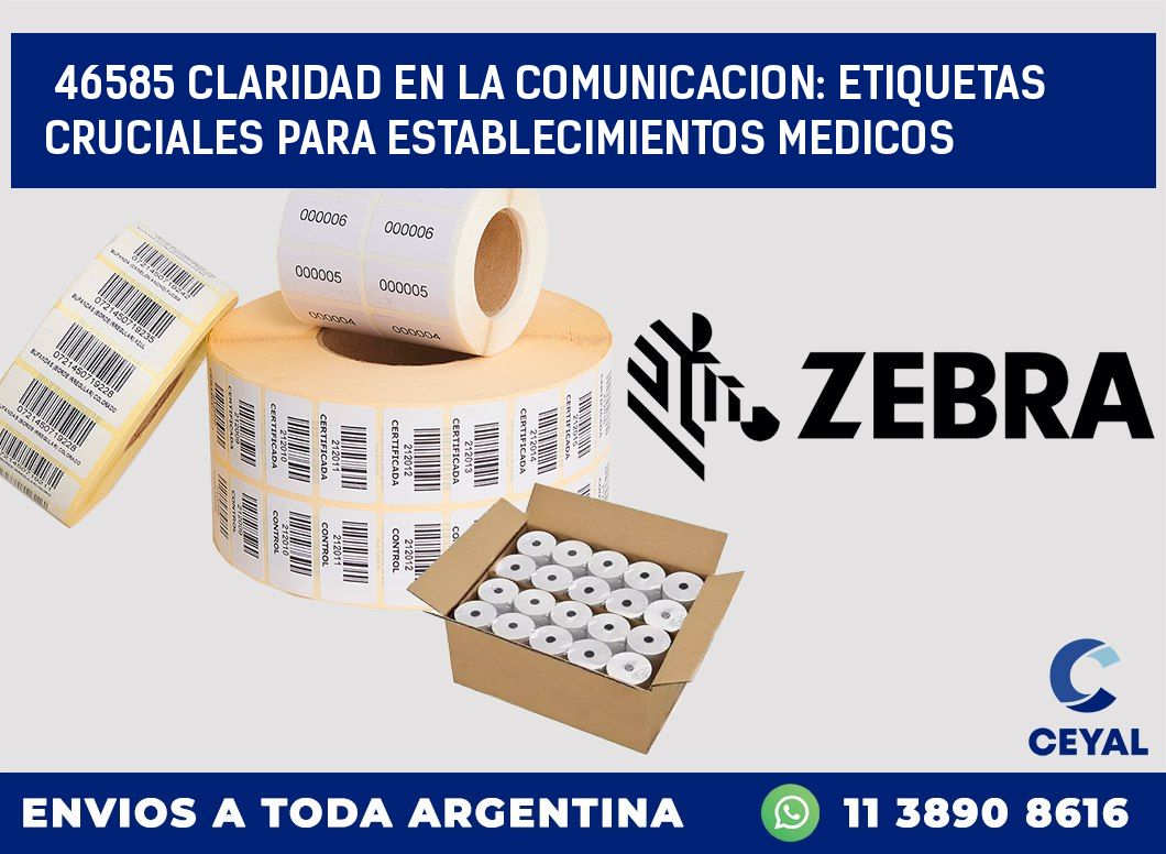 46585 CLARIDAD EN LA COMUNICACION: ETIQUETAS CRUCIALES PARA ESTABLECIMIENTOS MEDICOS