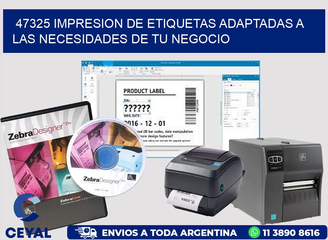 47325 IMPRESION DE ETIQUETAS ADAPTADAS A LAS NECESIDADES DE TU NEGOCIO