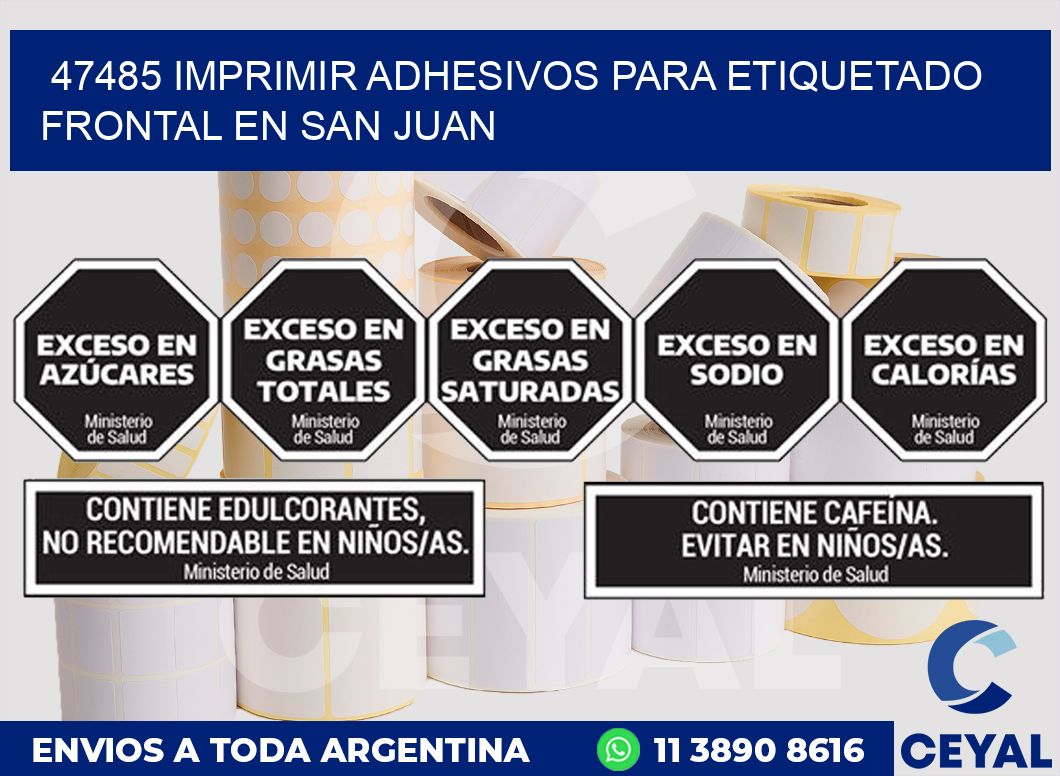 47485 IMPRIMIR ADHESIVOS PARA ETIQUETADO FRONTAL EN SAN JUAN