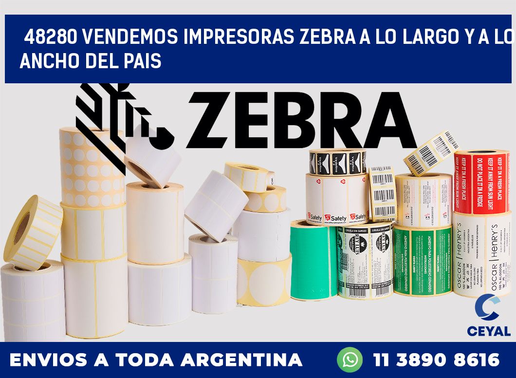 48280 VENDEMOS IMPRESORAS ZEBRA A LO LARGO Y A LO ANCHO DEL PAIS