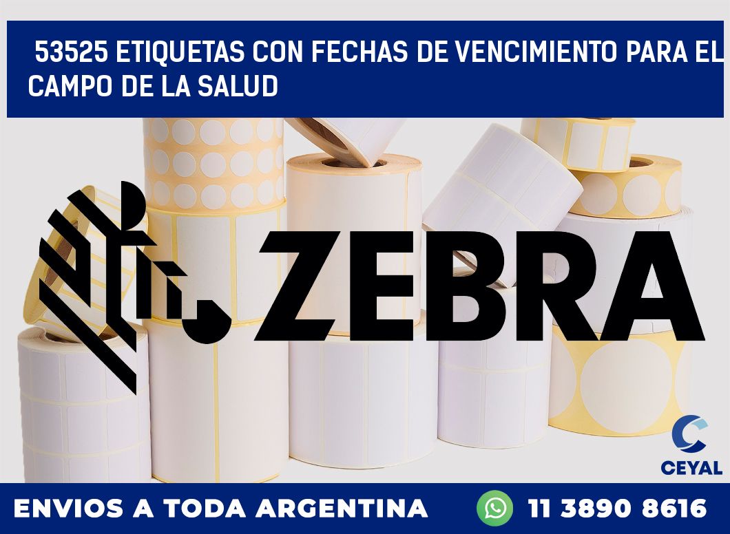 53525 ETIQUETAS CON FECHAS DE VENCIMIENTO PARA EL CAMPO DE LA SALUD