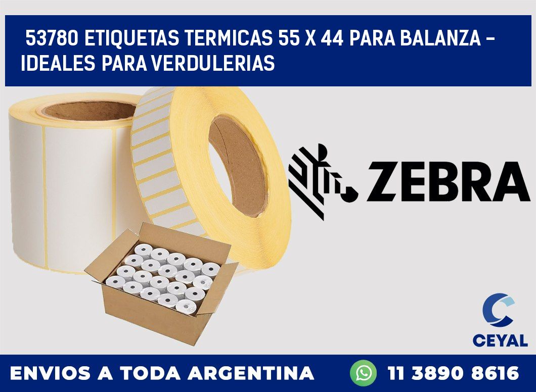 53780 ETIQUETAS TERMICAS 55 X 44 PARA BALANZA - IDEALES PARA VERDULERIAS