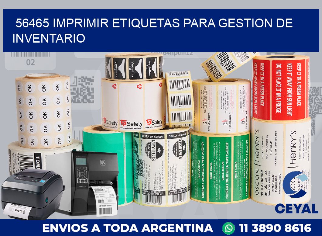 56465 IMPRIMIR ETIQUETAS PARA GESTION DE INVENTARIO