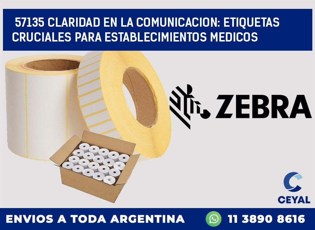 57135 CLARIDAD EN LA COMUNICACION: ETIQUETAS CRUCIALES PARA ESTABLECIMIENTOS MEDICOS
