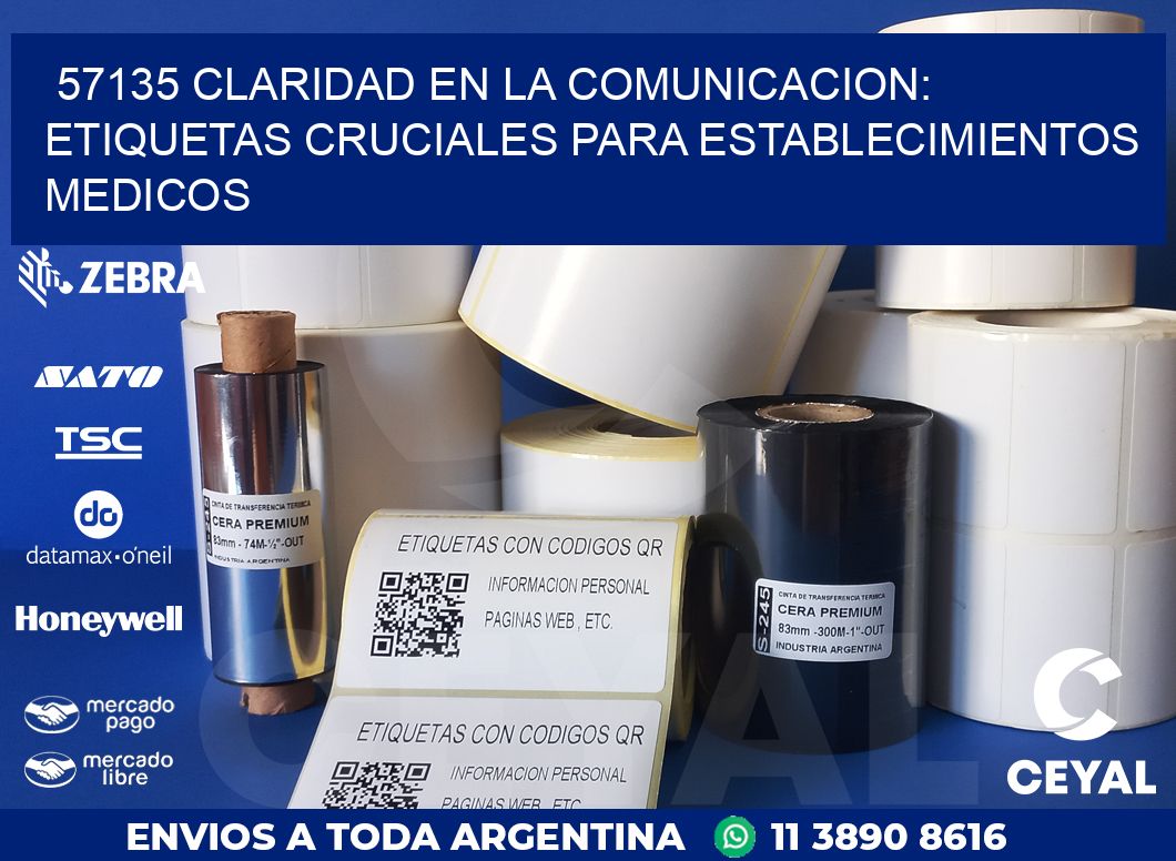 57135 CLARIDAD EN LA COMUNICACION: ETIQUETAS CRUCIALES PARA ESTABLECIMIENTOS MEDICOS