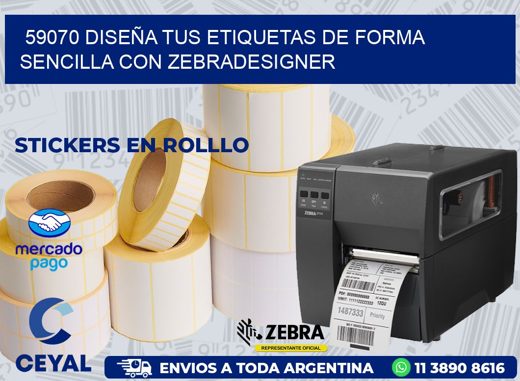 59070 DISEÑA TUS ETIQUETAS DE FORMA SENCILLA CON ZEBRADESIGNER