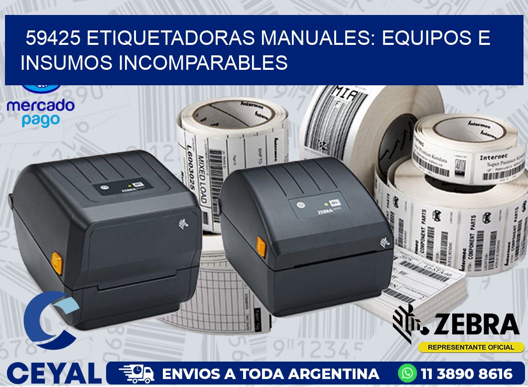 59425 ETIQUETADORAS MANUALES: EQUIPOS E INSUMOS INCOMPARABLES